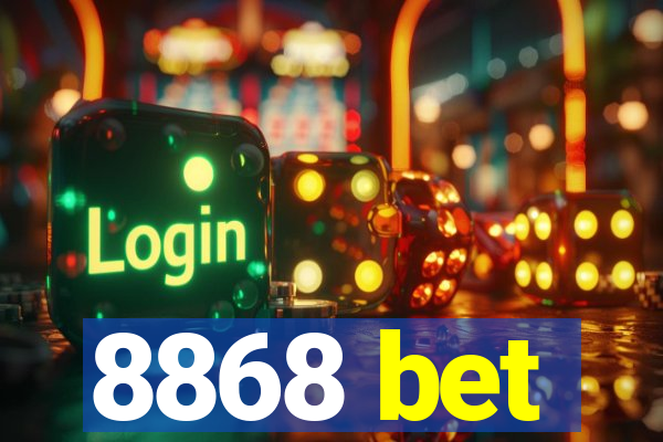 8868 bet